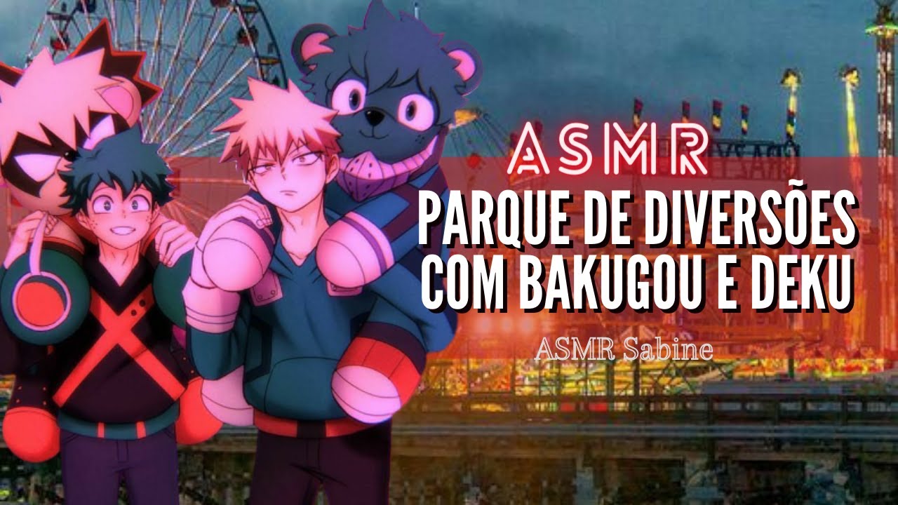 ASMR Parque de diversões com Bakugou e Deku| ASMR Bakugou Katsuki