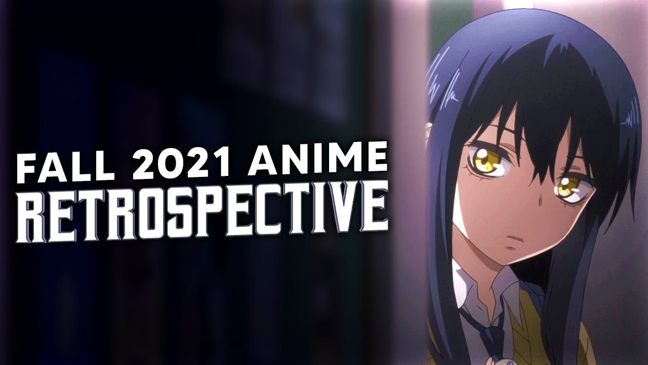 Fall 2021 Anime | Retrospective