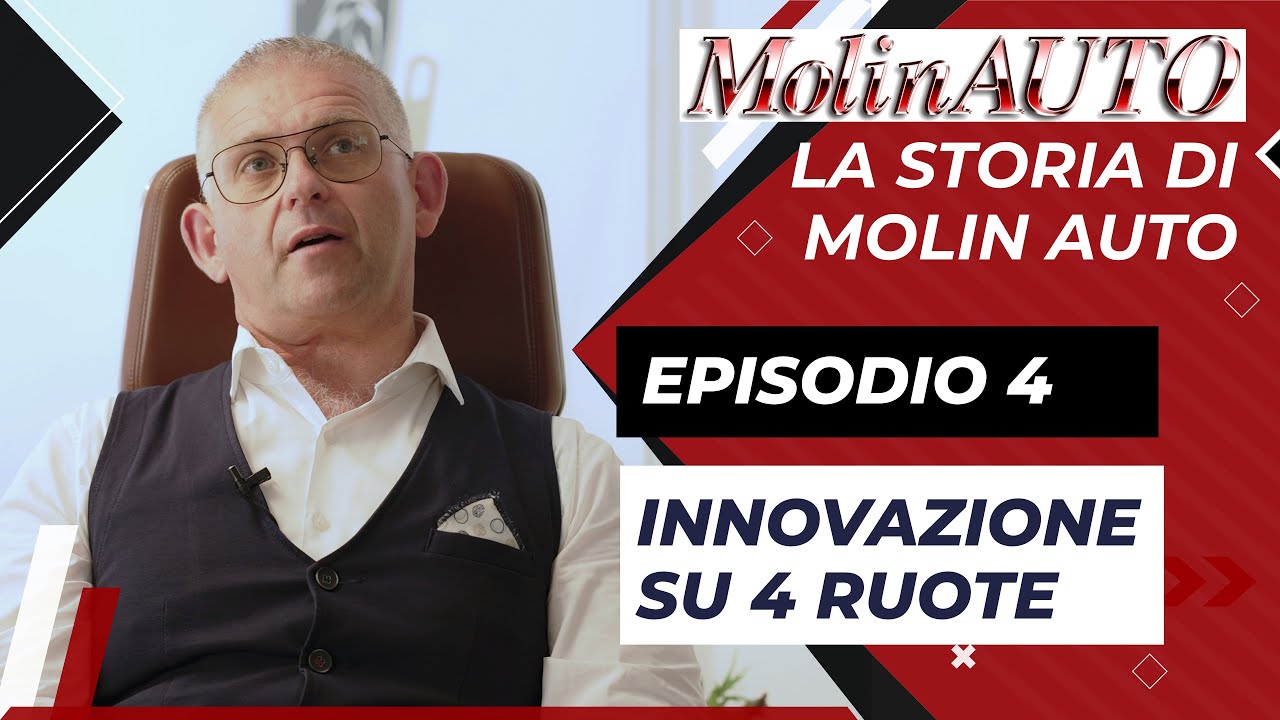La Storia di Molin Auto – Episodio 4: Innovazione su Quattro Ruote 🎬