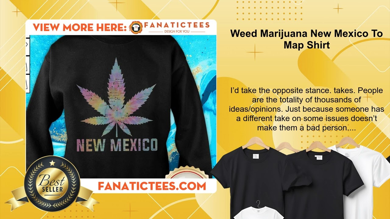 Weed Marijuana New Mexico To Map Shirt