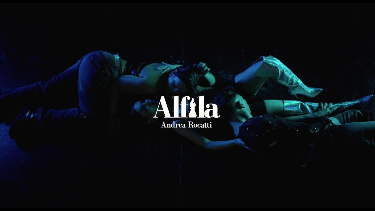 Andrea Rocatti - Alfila (Videoclip Oficial)