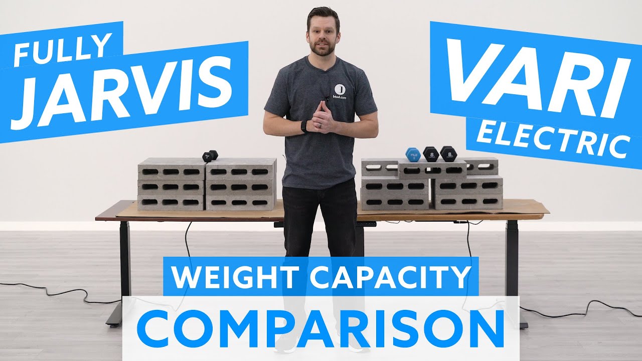 Fully Jarvis vs Vari Electric Standing Desk Weight Capacity Comparison