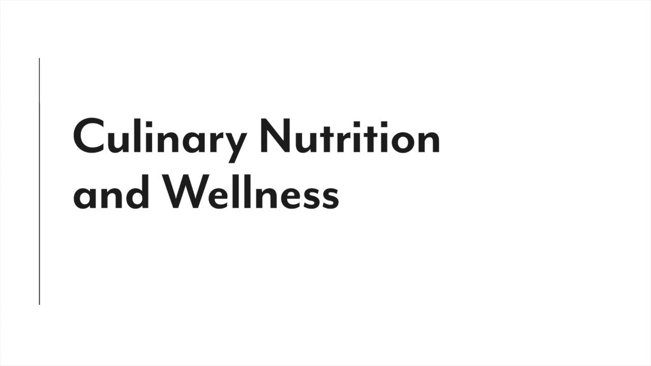Culinary Nutrition & Wellness