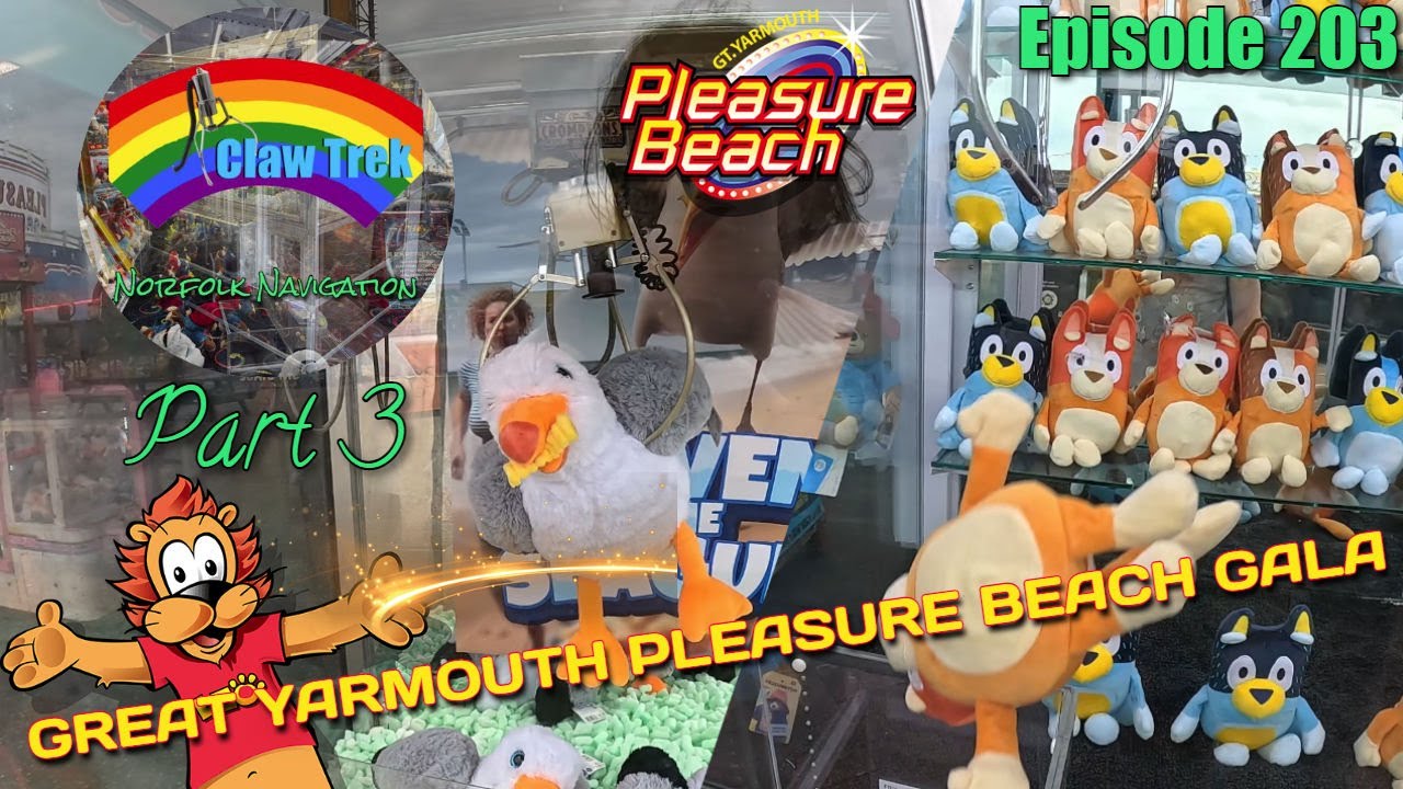 Claw Trek Episode 203 | GREAT YARMOUTH PLEASURE BEACH GALA - Norfolk Navigation Part 3