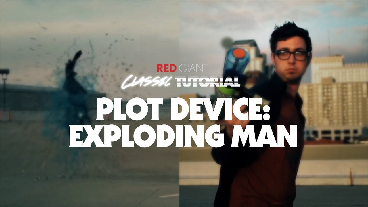 Classic Tutorial | Plot Device: The Exploding Man
