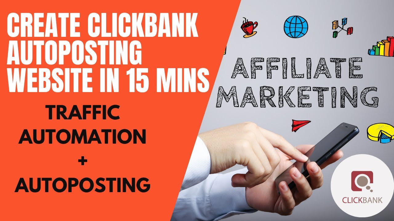 How To Make An ClickBank Affiliate Auto Posting Website With Traffic Automation 2021