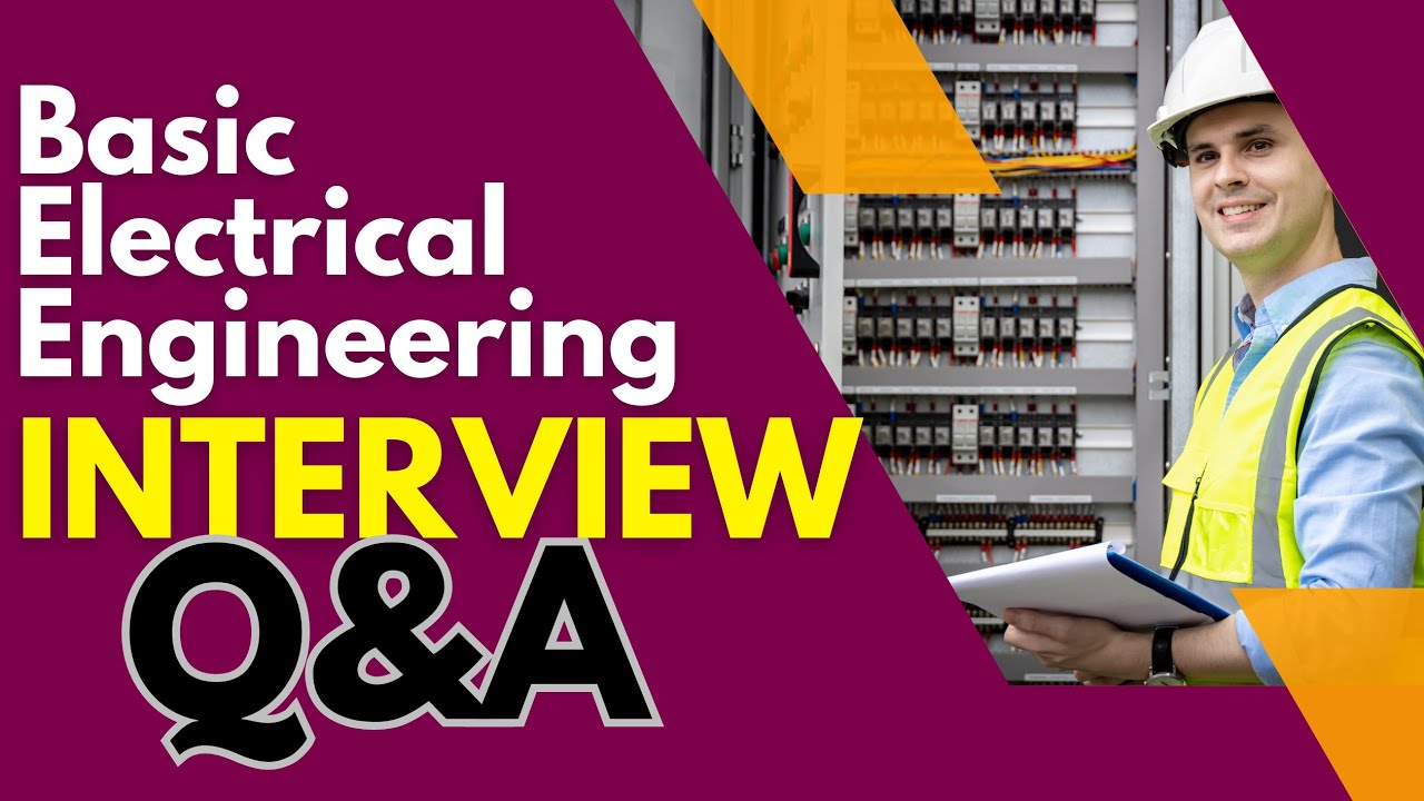 Top 25 Basic Electrical Engineering interview questions and Answers