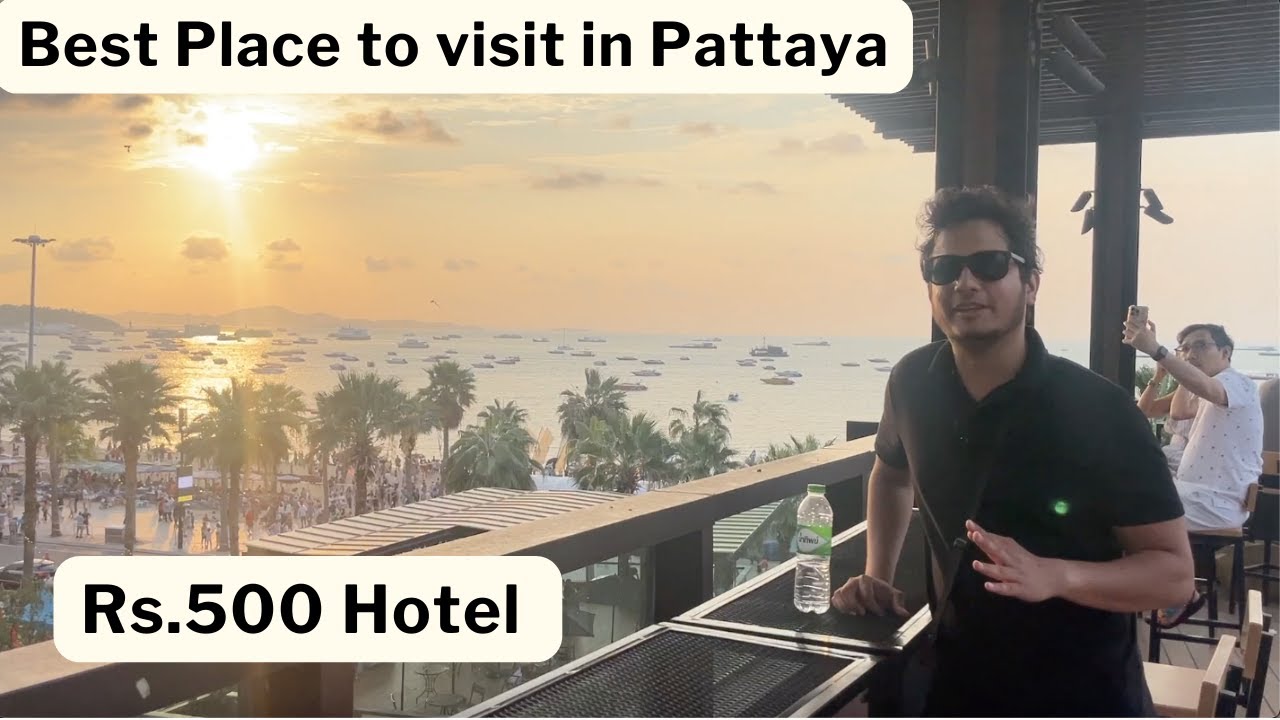 Rs.500 Hostel in Pattaya near Beach and Best Place to visit | India to Thailand budget Trip