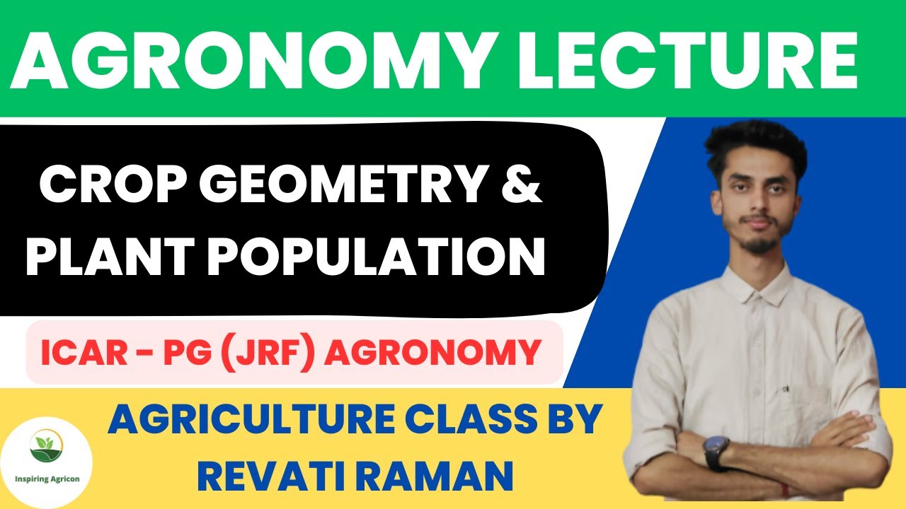 Crop geometry & Plant population  / ICAR (CUET) ICAR - PG (JRF)  / Inspiring Agricon