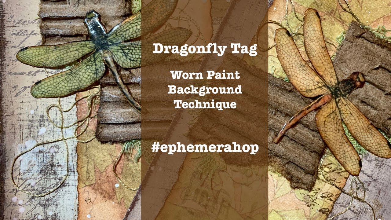 Dragonfly Tag w/ Worn Paint Background - #EphemeraHop #DragonflyDaysHop