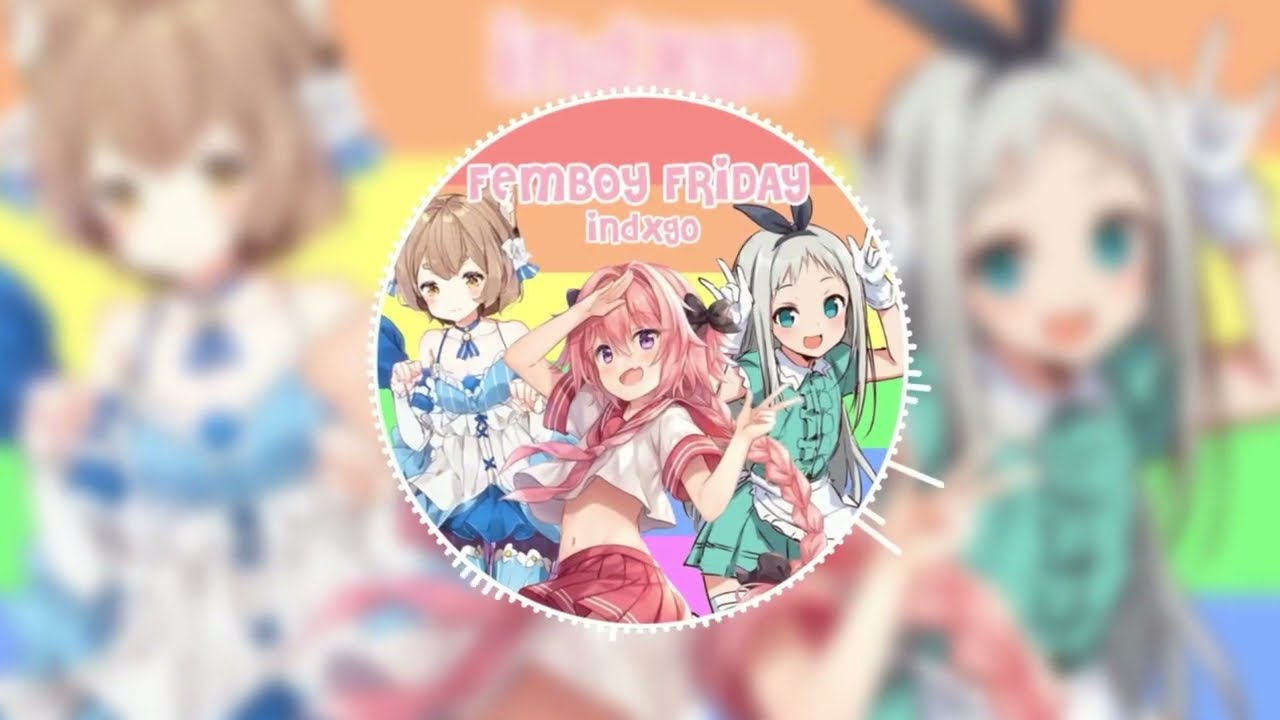 indxgo - Femboy Friday (prod. AdamBeChill) reupload