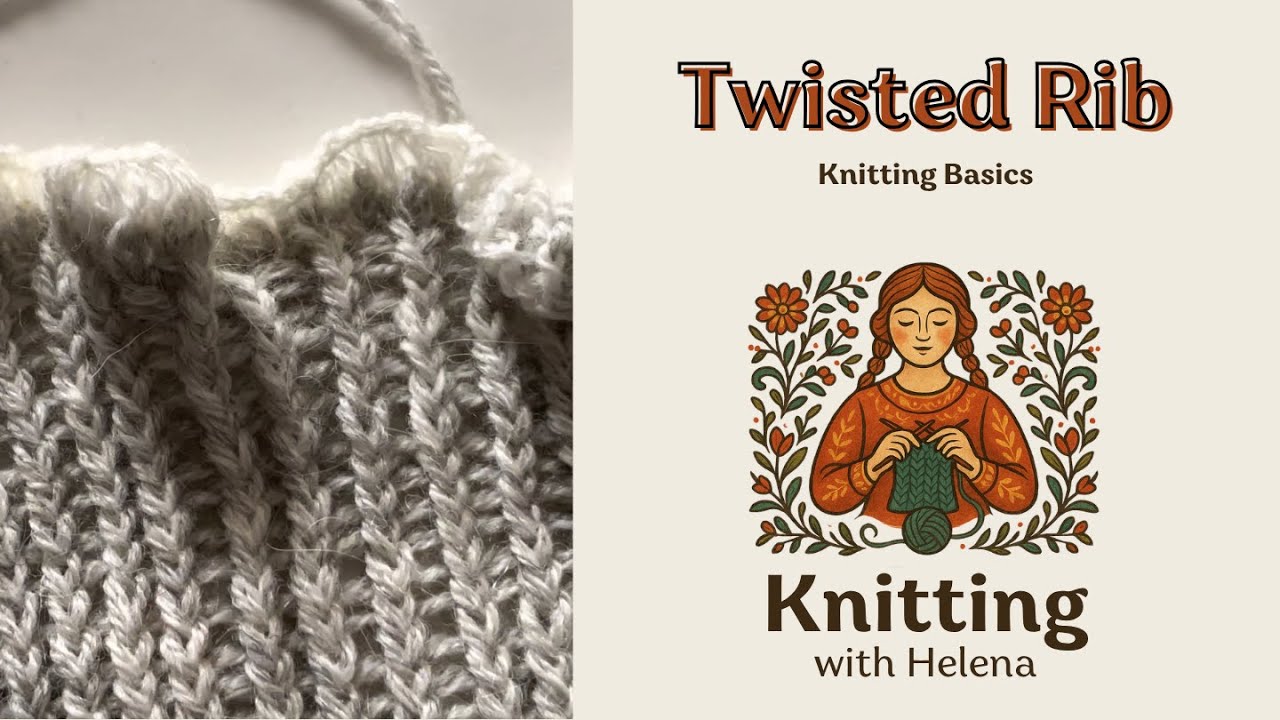 Twisted Rib for beginners | Ktbl & Ptbl | Knitting Basics