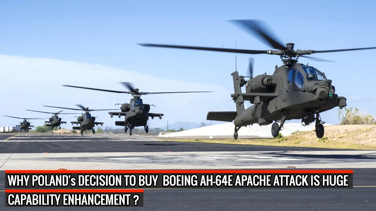 Poland to have 96 Boeing AH-64E Apache attack helicopters !