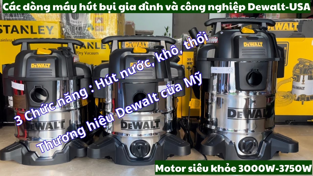 Các Dòng Máy Hút Bụi Gia Đình Và Công Nghiệp Dewalt - USA | Tiêu Chuẩn Quốc Tế Từ Thương Hiệu Mỹ