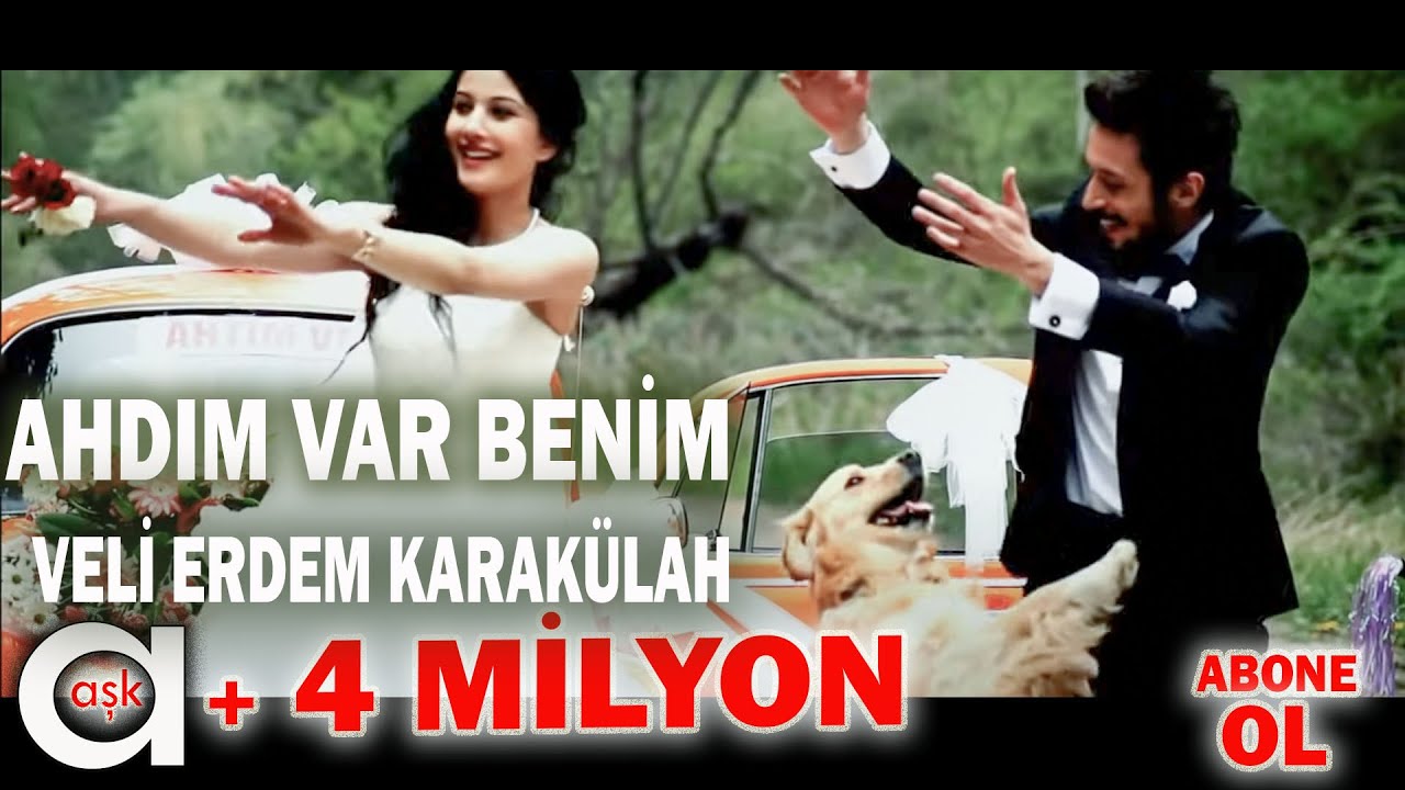 Veli Erdem Karakülah -Ahdım Var Benim