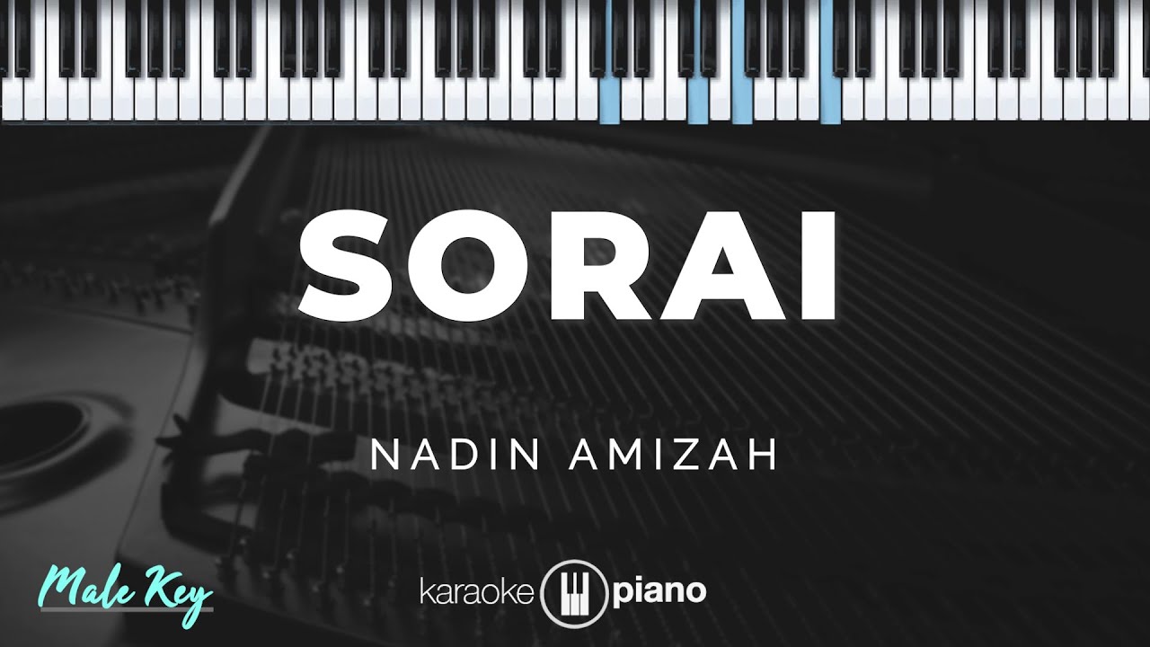 Sorai - Nadin Amizah | KARAOKE PIANO - MALE KEY