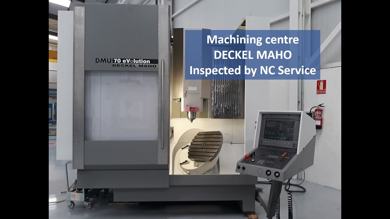Machining centre DECKEL MAHO  DMU 70 eVolution inspected by Nicolás Correa Service