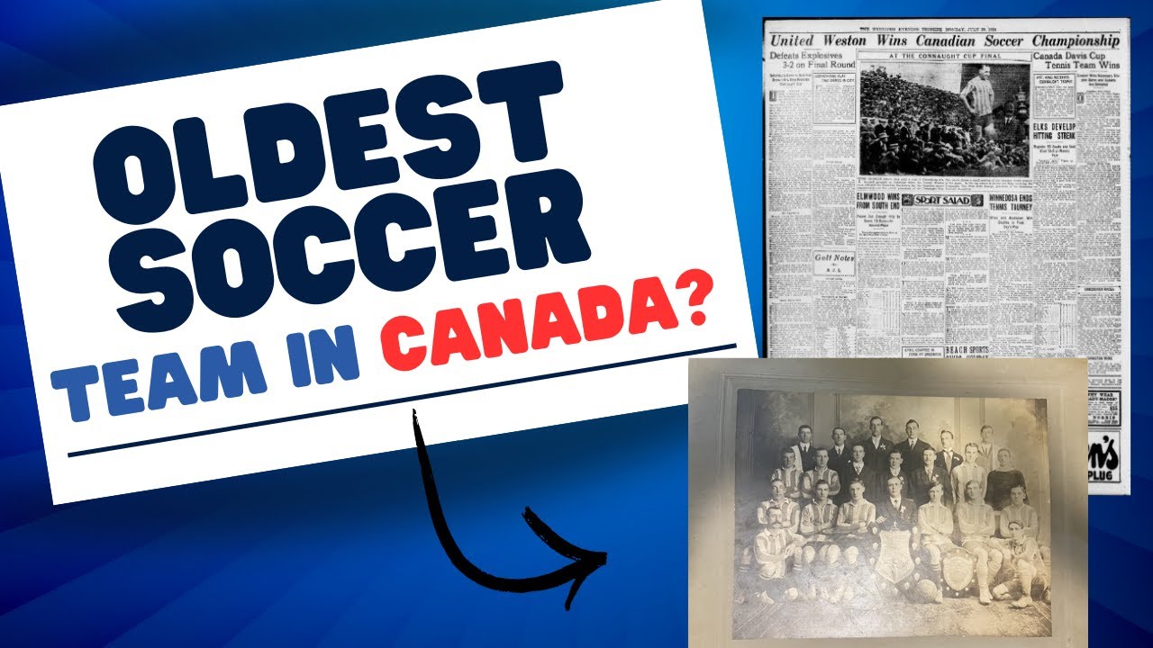 Uncovering Canada&rsquo;s Oldest Soccer Team: A Forgotten Legacy