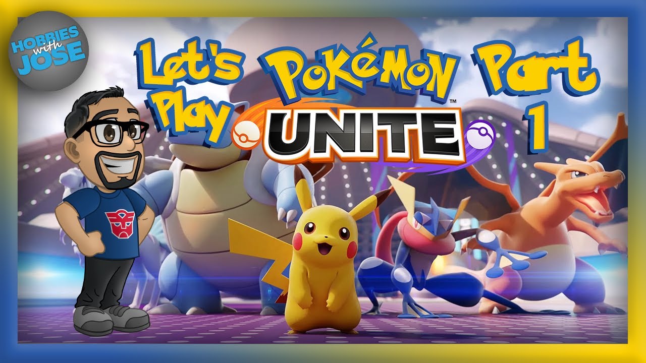 Hobbies with Jose Plays Pokemon Unite - Part 1