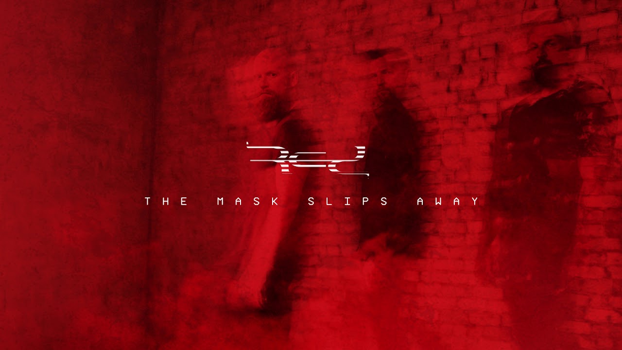 RED - The Mask Slips Away (Official Audio)