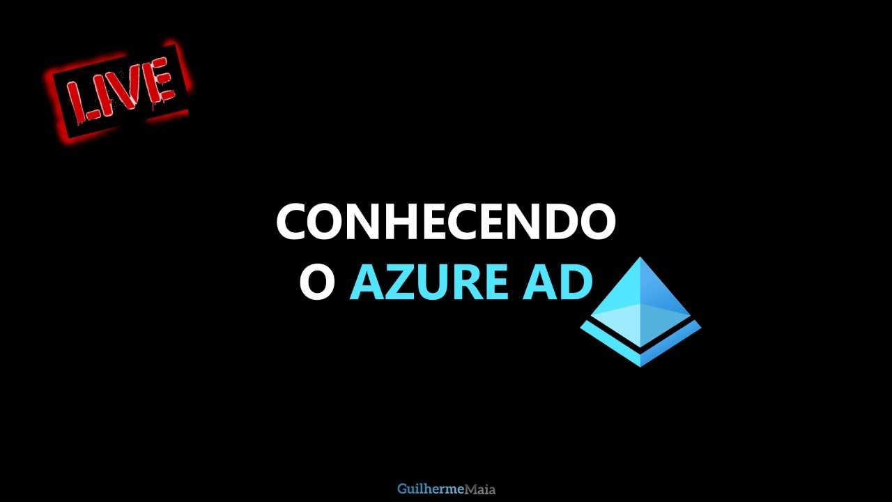 [AULA] CONHECENDO O AZURE AD