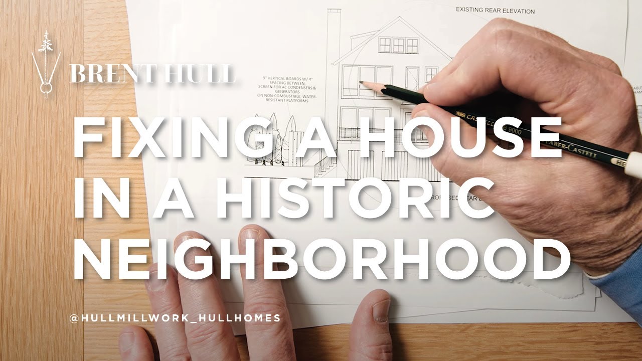 Fixing a House in a Historic Neighborhood