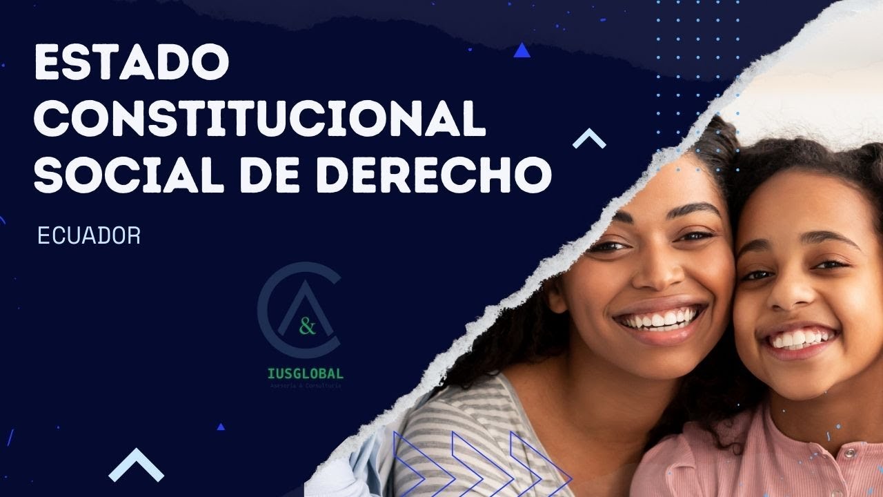 El Estado constitucional social de derecho