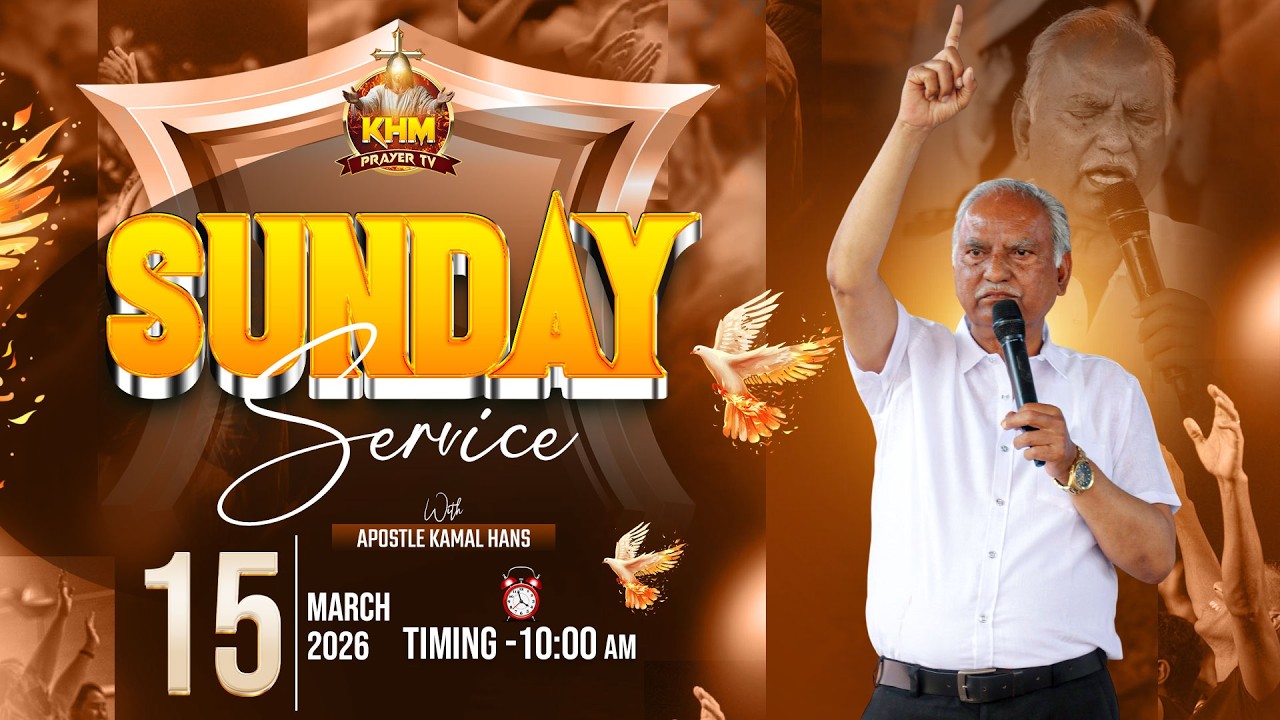 Sunday Service | 15 March 2026 | With : Apostle Kamal Hans || Kamal Hans Ministries