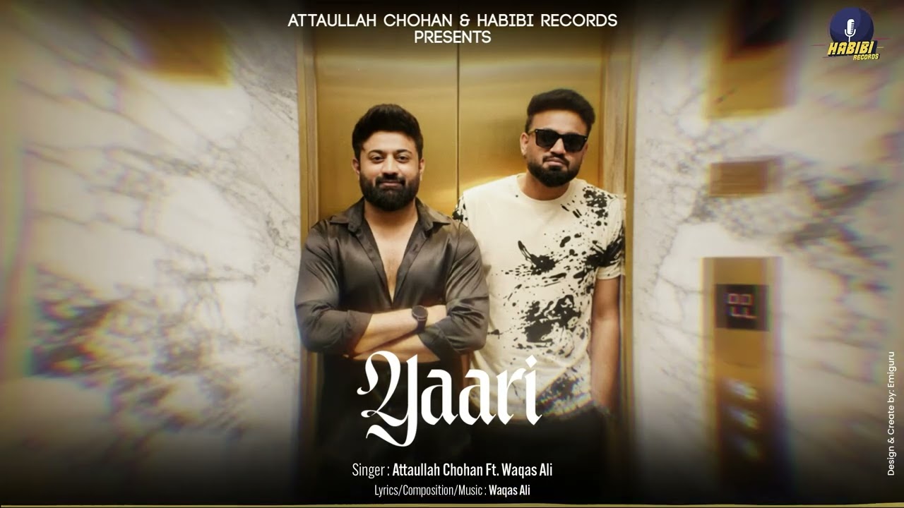 Yaari | Official Audio | Attaullah Chohan | Waqas Ali | Album The Rise | Habibi Records