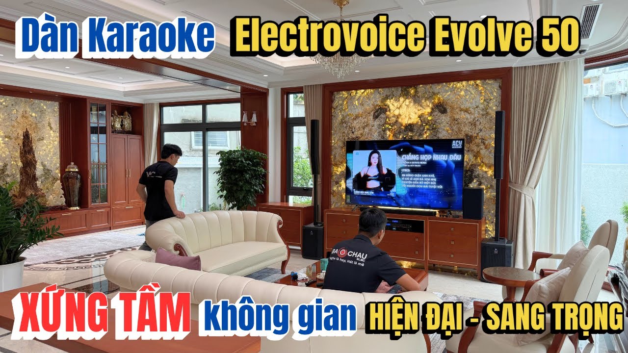 Dàn karaoke Electrovoice Evolve 50 XỨNG TẦM không gian Hiện đại - Sang trọng