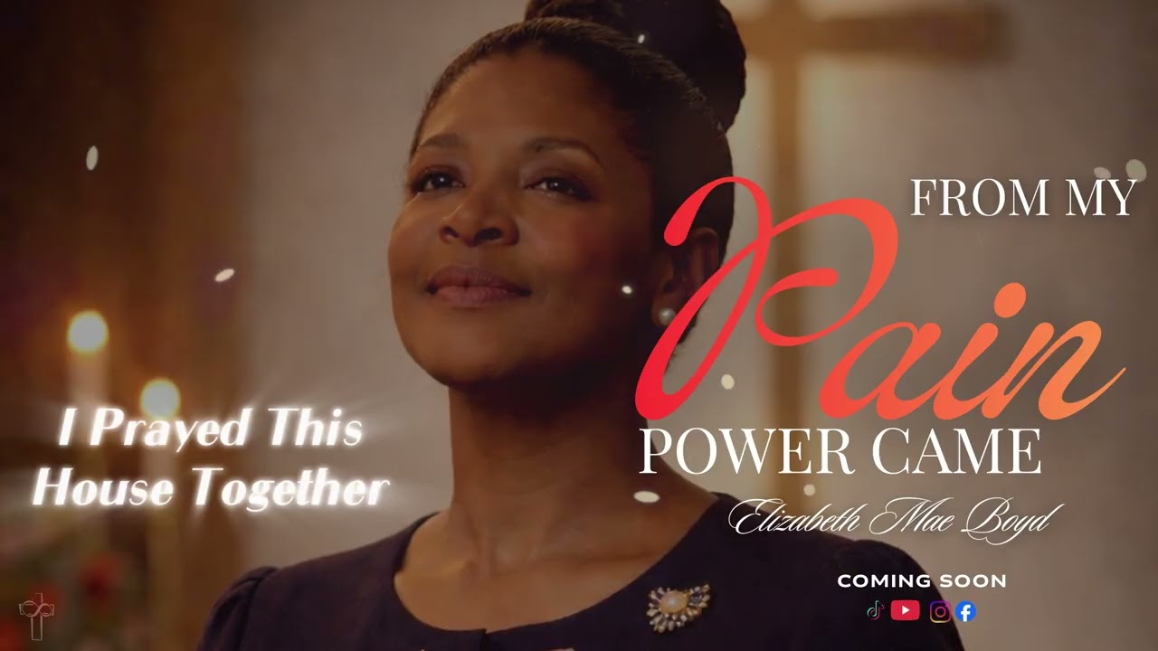 Elizabeth Mae Boyd| I Prayed This House Together | Powerful Gospel Worship Song
