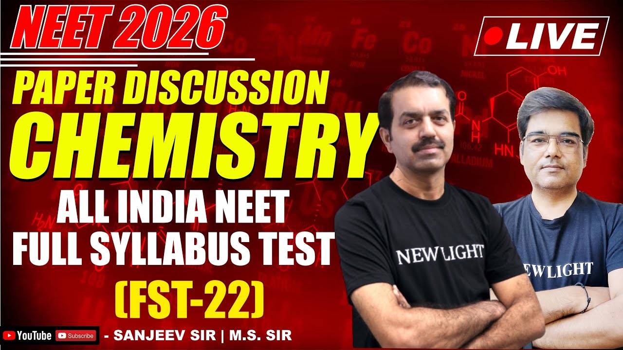 LIVE NEET 2026 | CHEMISTRY PAPER DISCUSSION | All India FULL SYLLABUS TEST (FST-22) | NEW LIGHT NEET