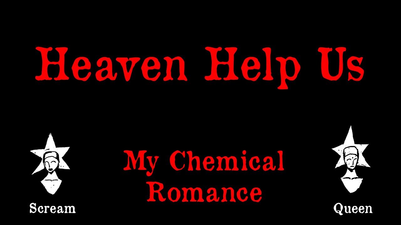 My Chemical Romance - Heaven Help Us - Karaoke