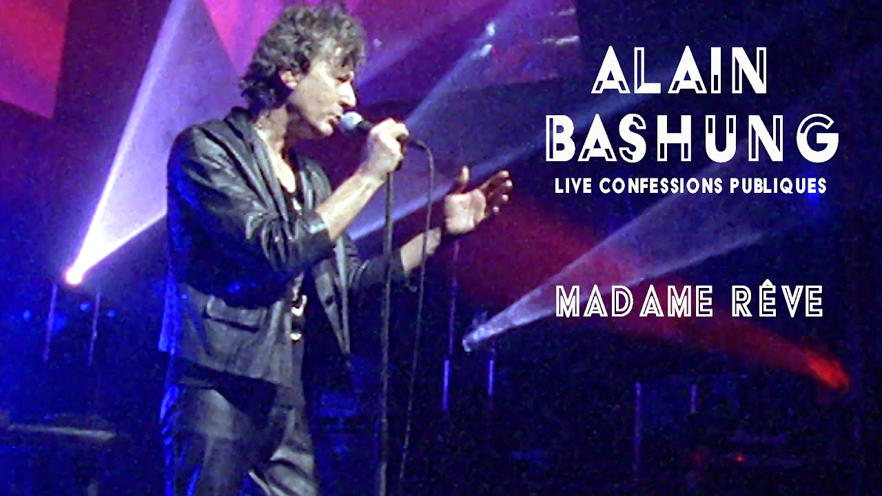 Alain Bashung – Madame rêve (Live officiel Confessions Publiques 1995)
