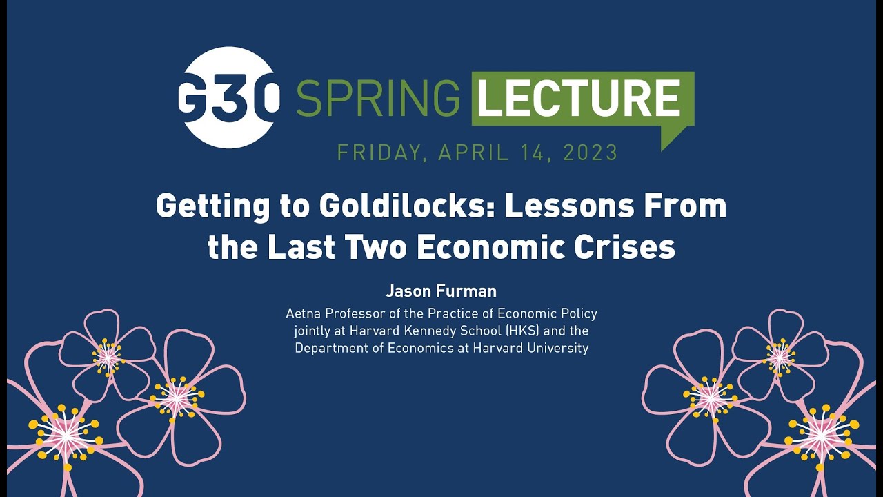 G30 Spring Lecture - Jason Furman 