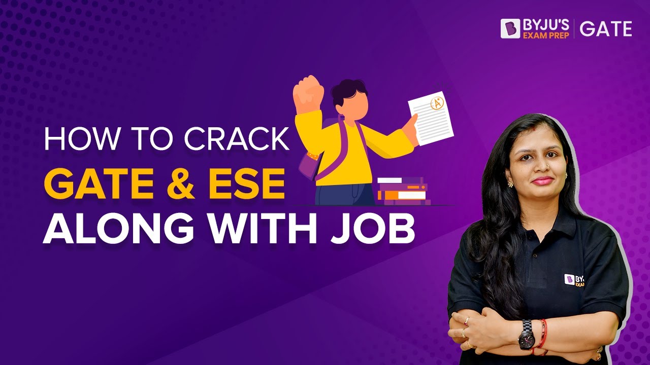 How to Crack GATE & ESE Along With Job?🤔 | GATE & ESE Preparation Strategy | BYJU'S GATE Prep