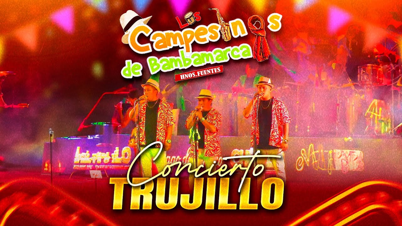 CAMPESINOS DE BAMBAMARCA - Concierto Completo en TRUJILLO | 2024