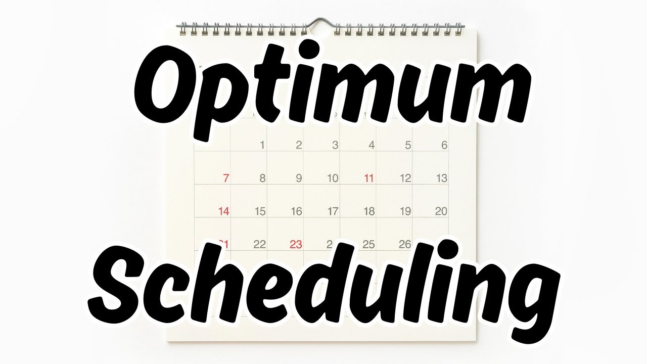 What is the Definition of Optimum Scheduling
