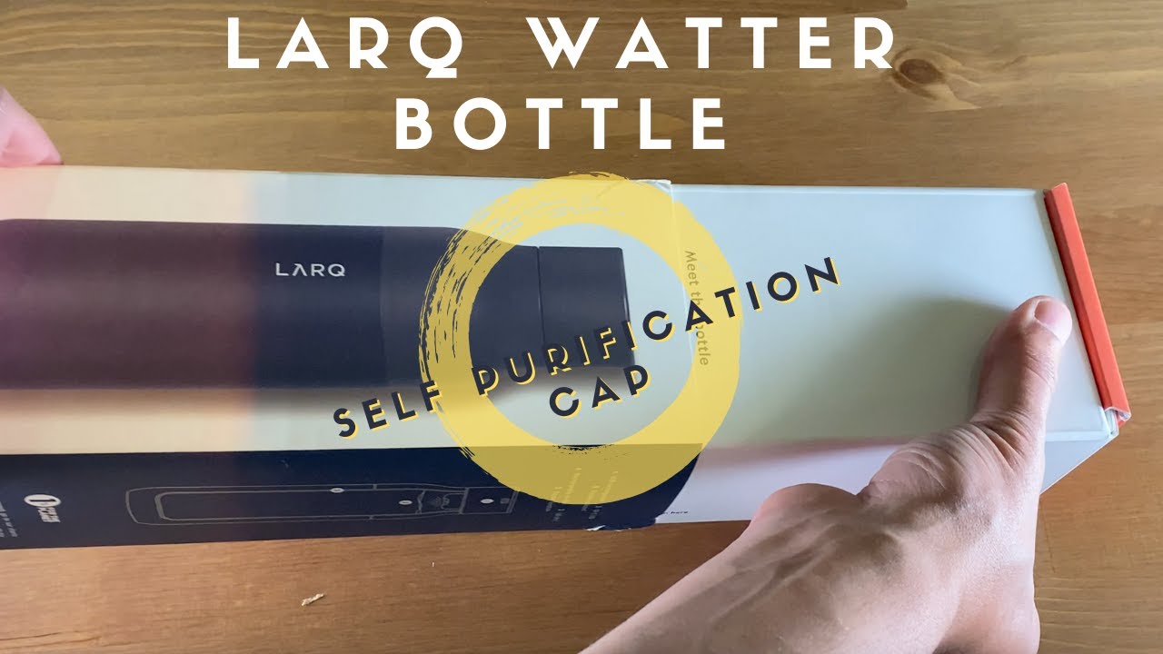 Here's Why the LARQ Auto-Purifying Water Bottle is Better Than I Expected