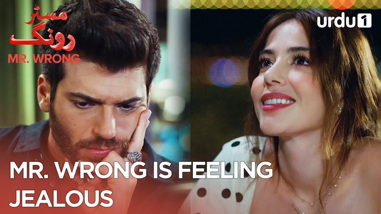Mr. Wrong is Feeling Jealous | Best Moments | Mr. Wrong | Bay Yanlis | Ep 23