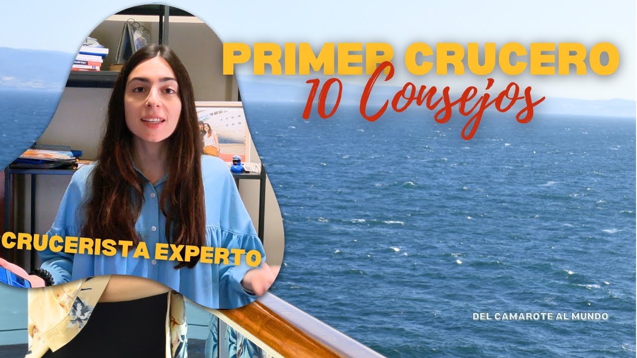 10 Tips IMPRESCINDIBLES para tu Primer Crucero 🚢 | Gu&iacute;a para Principiantes