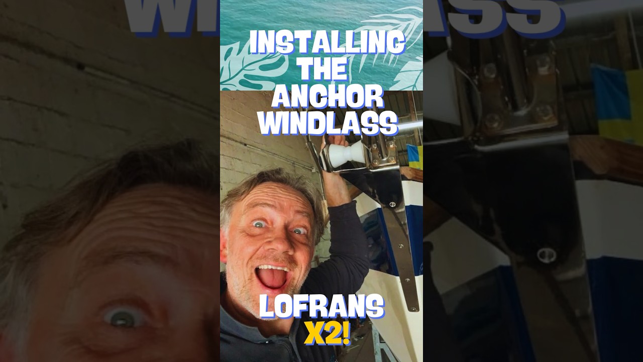 Easy Guide: How To Install A Lofrans X2 Anchor Windlass On Your Boat! #sailinglovers #lofrans