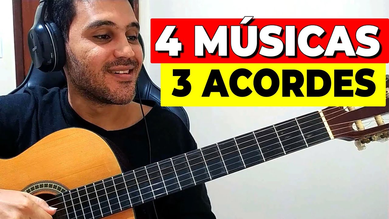 4 MÚSICAS FÁCEIS com APENAS 3 ACORDES SIMPLES