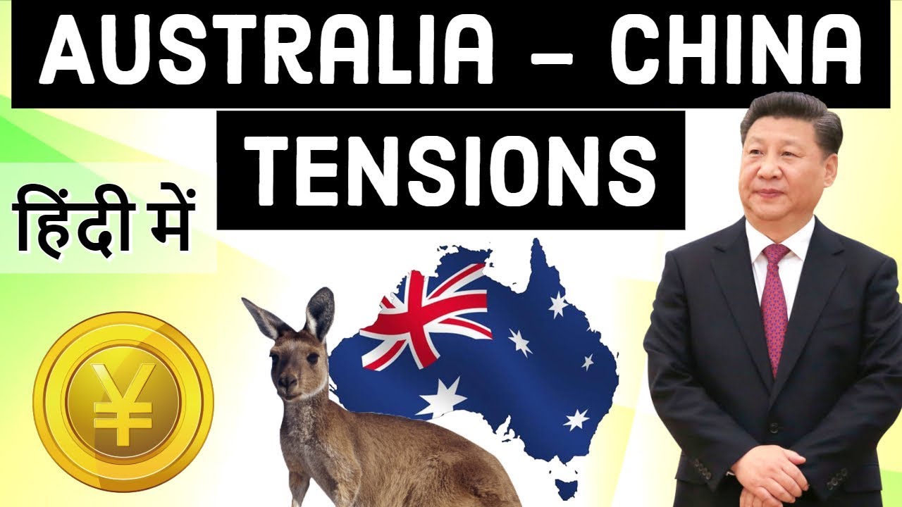 Australia China Tensions - New Australian PM Bans Two Chinese Companies - Current Affairs 2018