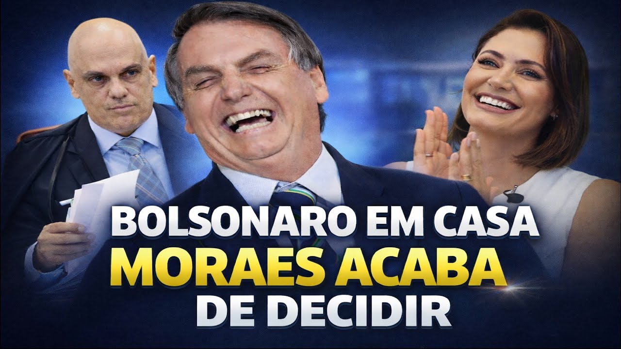 MORAES DECIDE - BOLSONARO VAI PARA CASA?