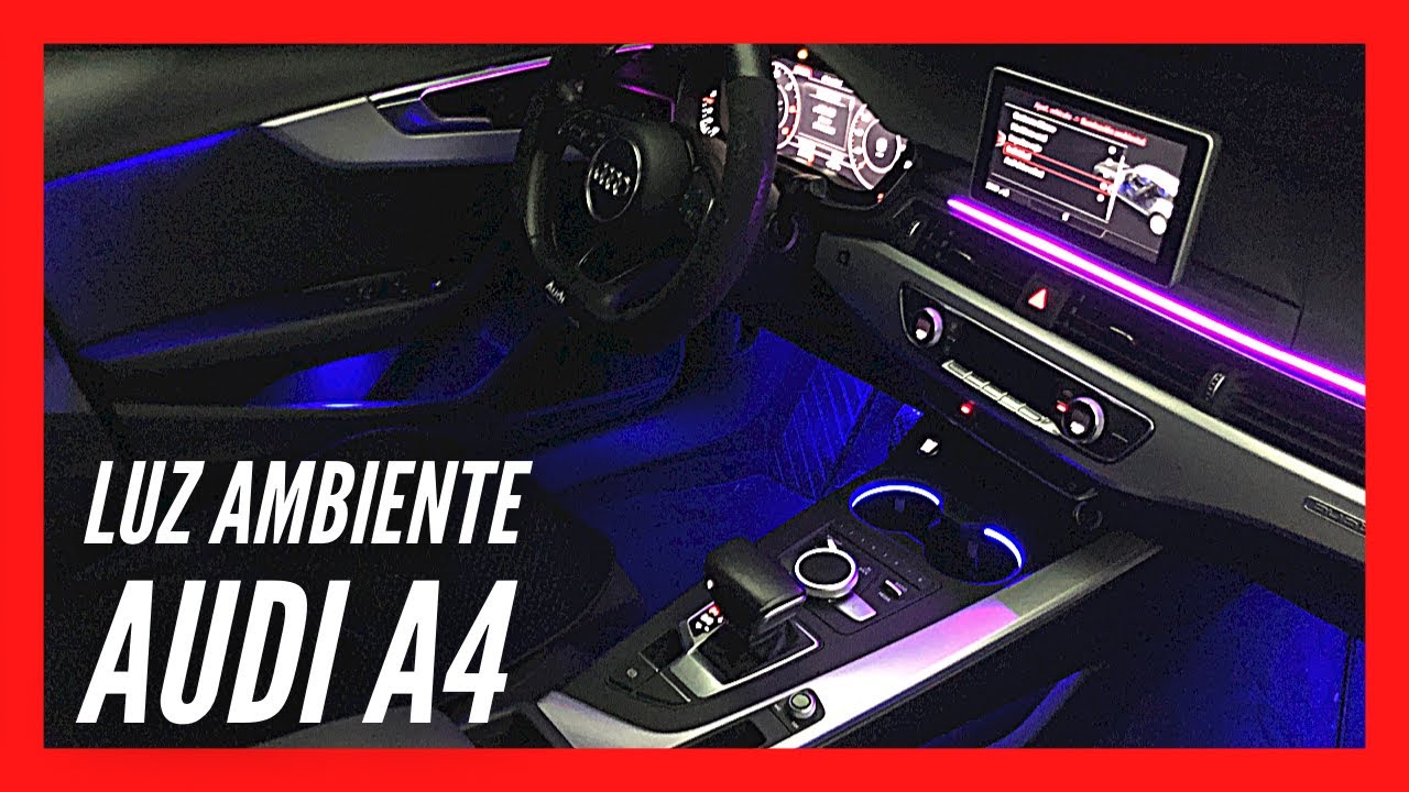 Iluminación ambiente AUDI A4 ✨👍