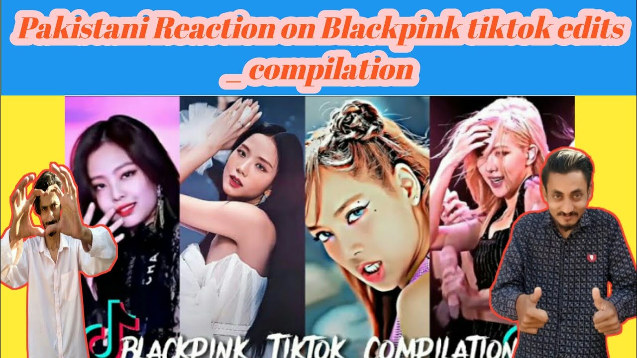 Pakistani React on BLACKPINK Best TikTok Compilation Part 2 || BLACKPINK Tiktok Edits | MHReaction
