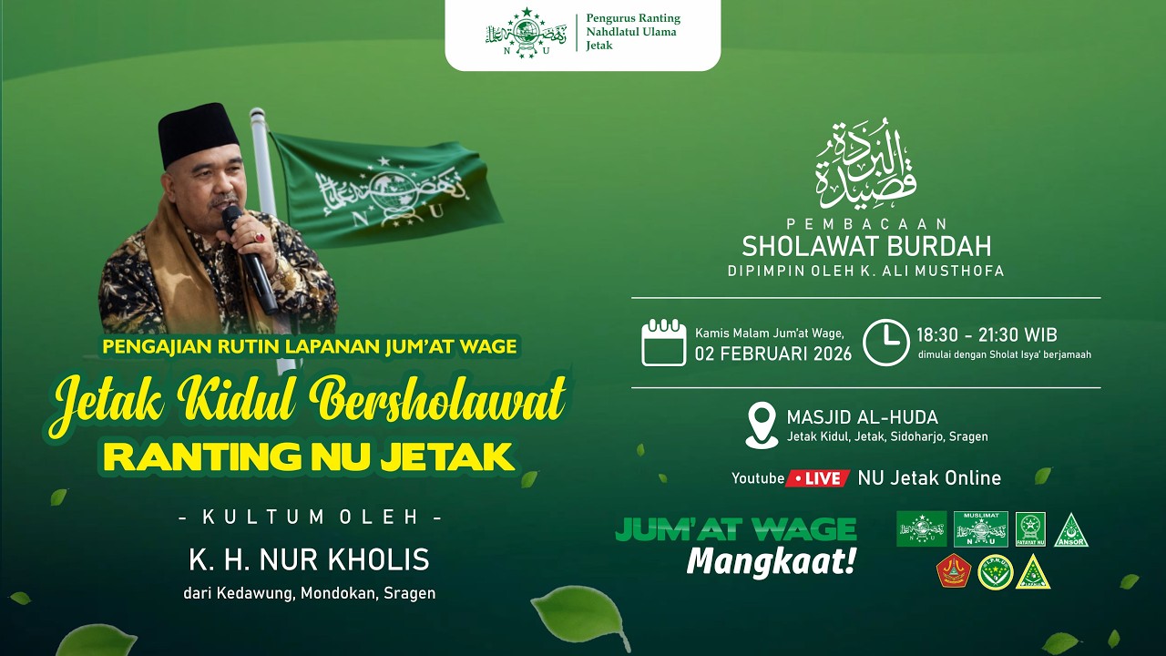 [LIVE] JETAK KIDUL BERSHOLAWAT - K.H. NUR KHOLIS - PENGAJIAN JUM'AT WAGE RANTING NU JETAK SRAGEN