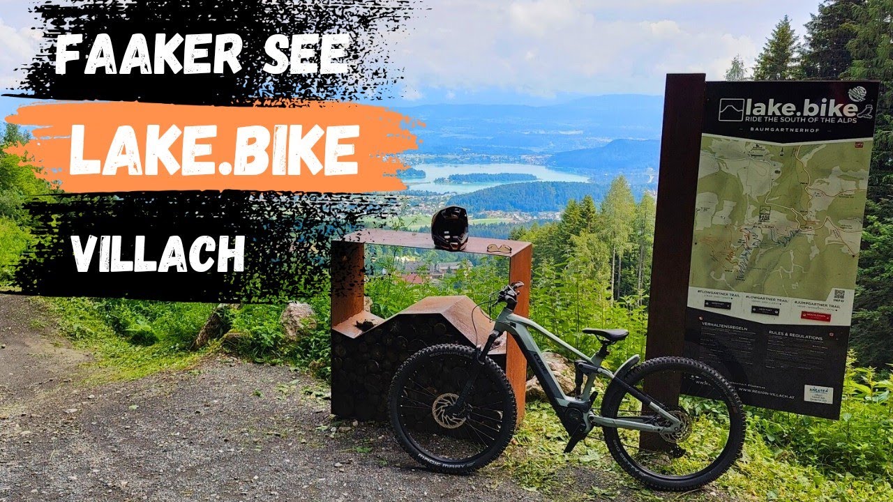 Flowtrails Villach am Faaker See | lake.bike mit dem E-Bike | Flowgartner und Lowgartner Trail