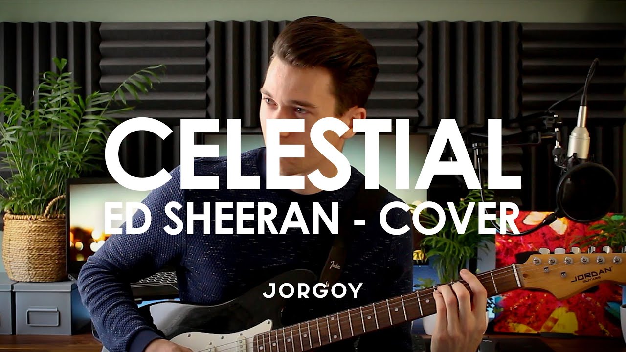 Ed Sheeran - Celestial | COVER